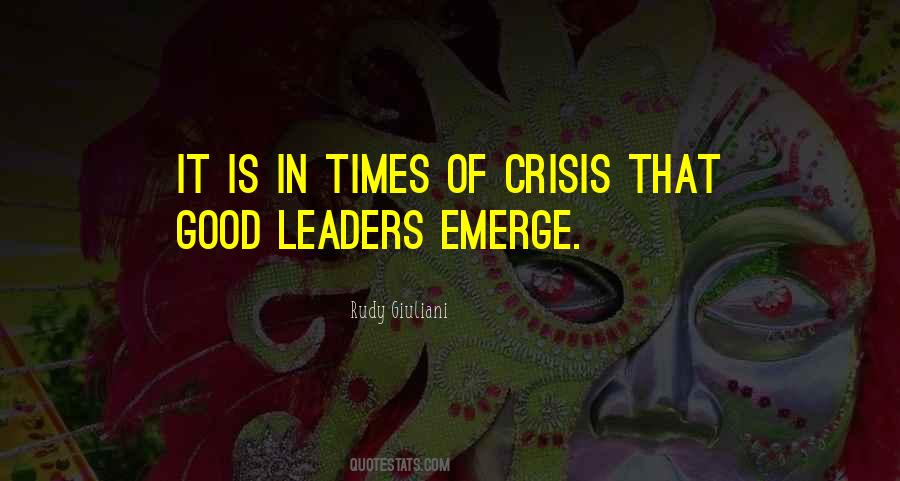 In Times Of Crisis Quotes #333443