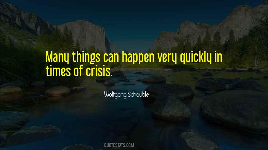 In Times Of Crisis Quotes #687367