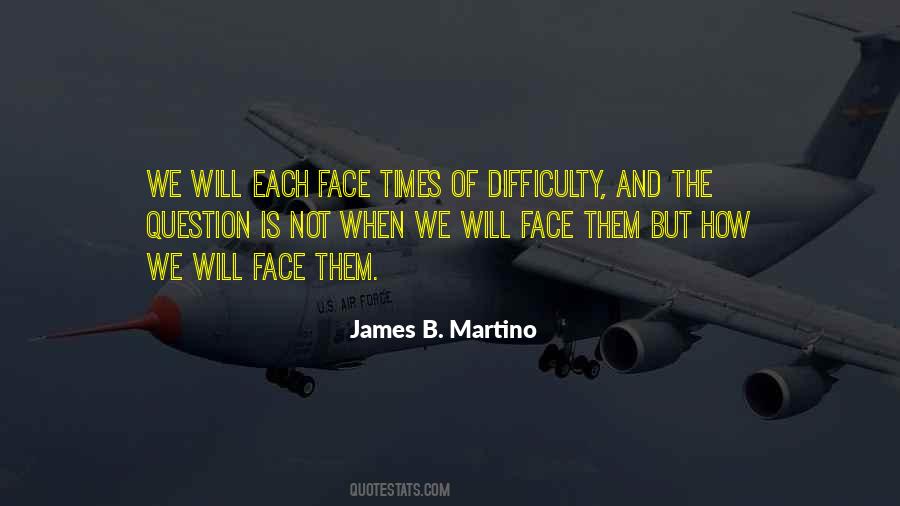 In Times Of Difficulty Quotes #1322306