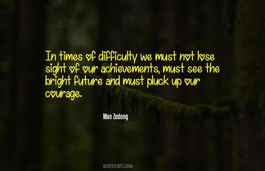 In Times Of Difficulty Quotes #1471608