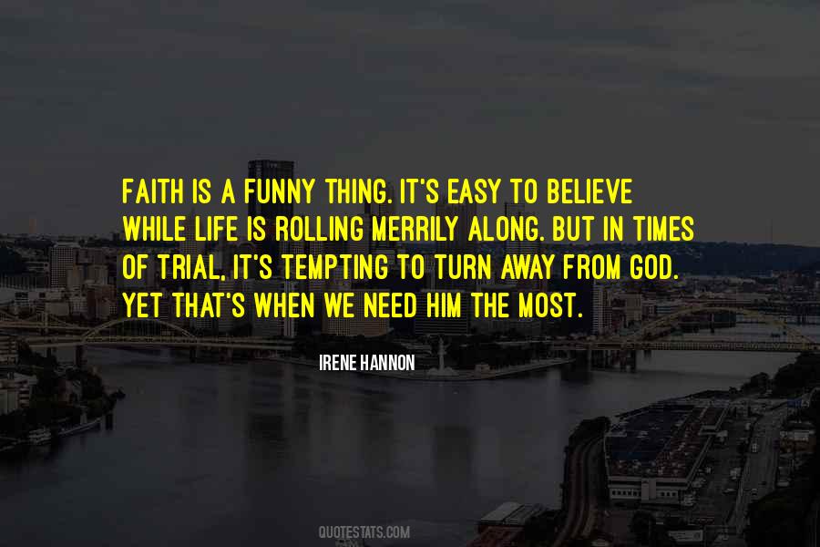 In Times Of Trial Quotes #1268080