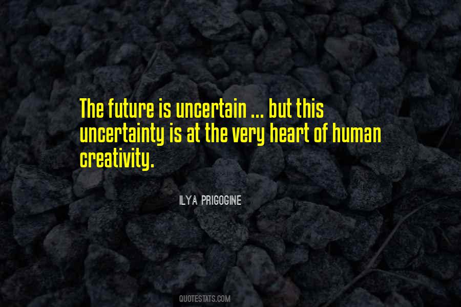 In Times Of Uncertainty Quotes #1310765