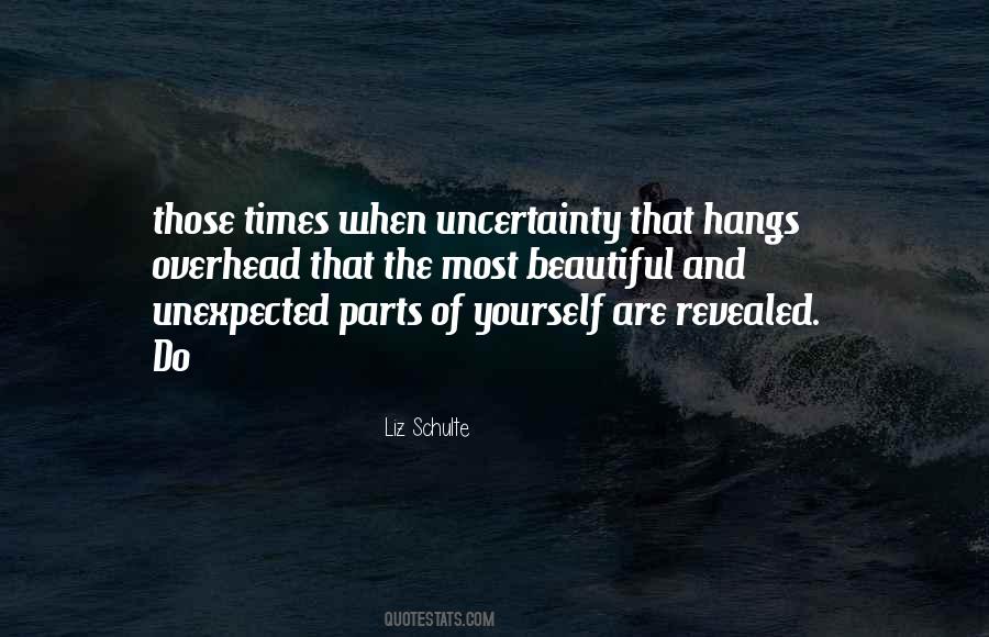 In Times Of Uncertainty Quotes #816608
