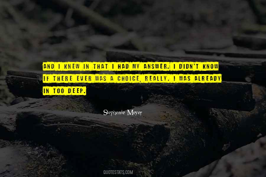 In Too Deep Quotes #1080261