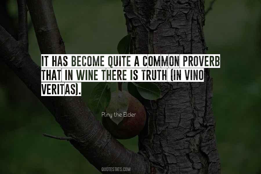 In Vino Veritas Quotes #757338