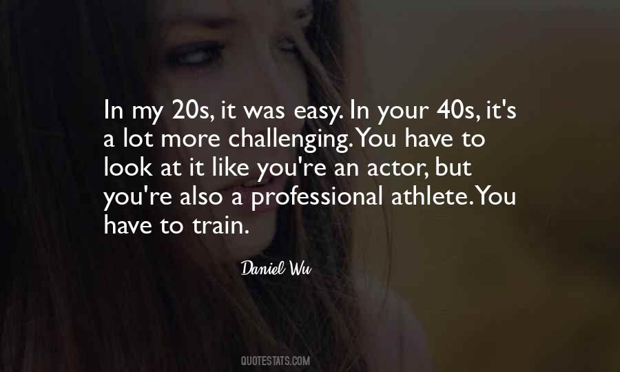In Your 40s Quotes #1034021