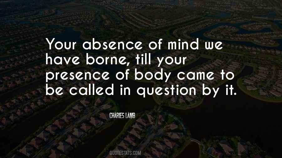 In Your Absence Quotes #1843406
