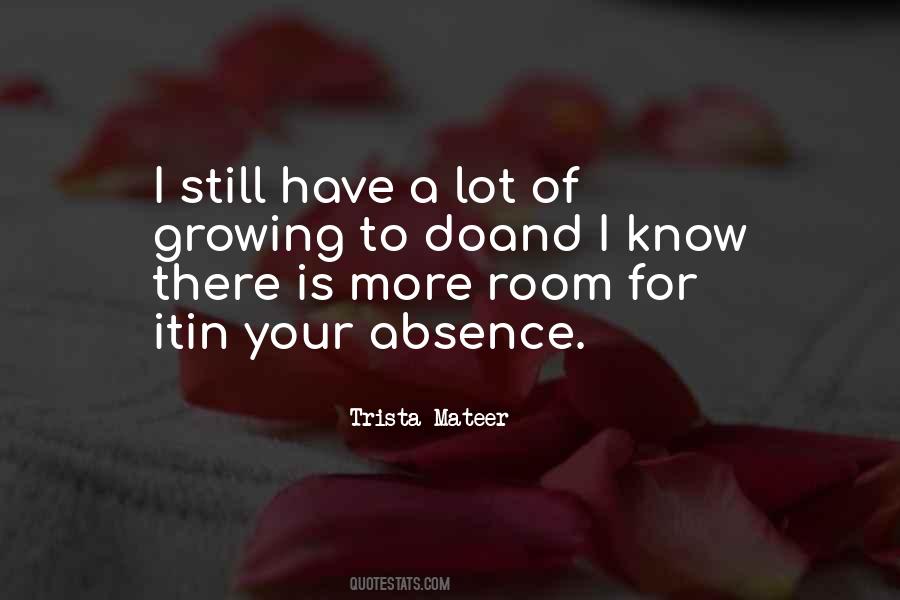 In Your Absence Quotes #707996