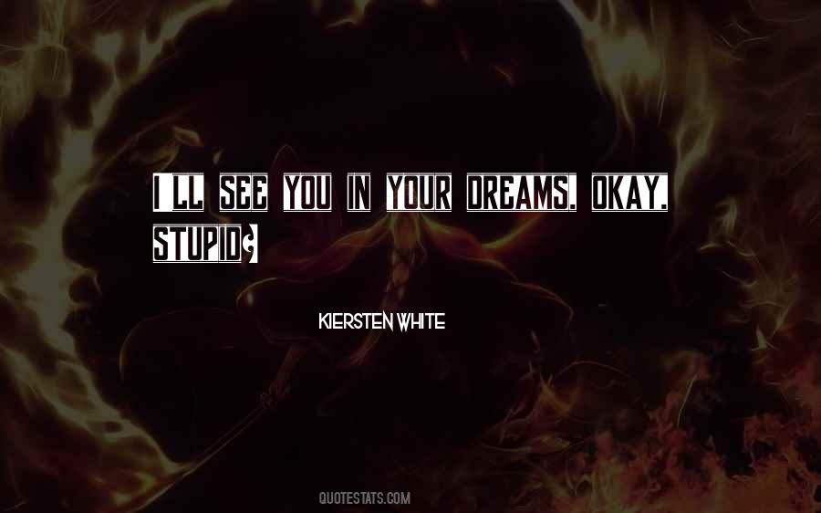 In Your Dreams Quotes #1530330