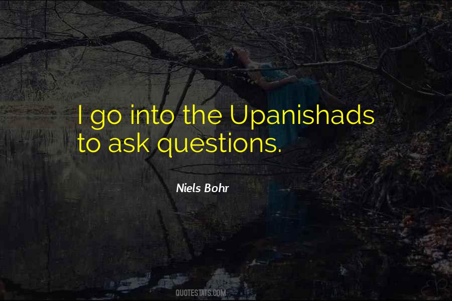 Quotes About Upanishads #1286151