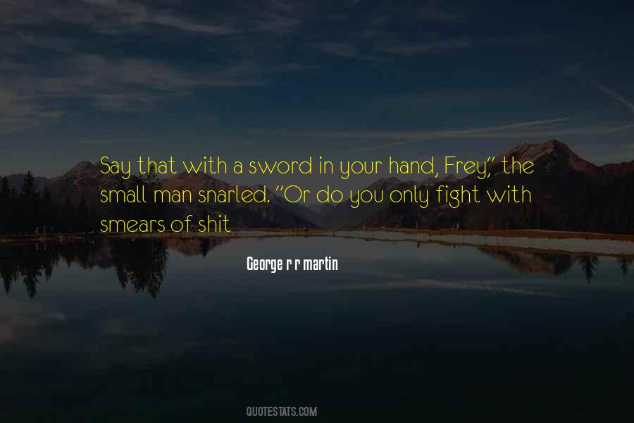 In Your Hand Quotes #936779