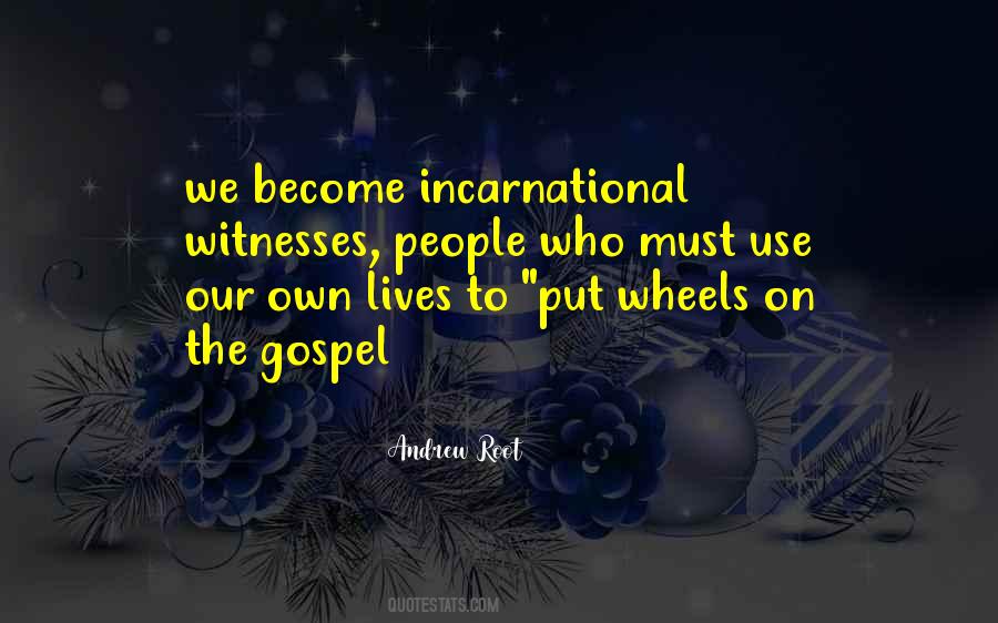 Incarnational Quotes #1821246