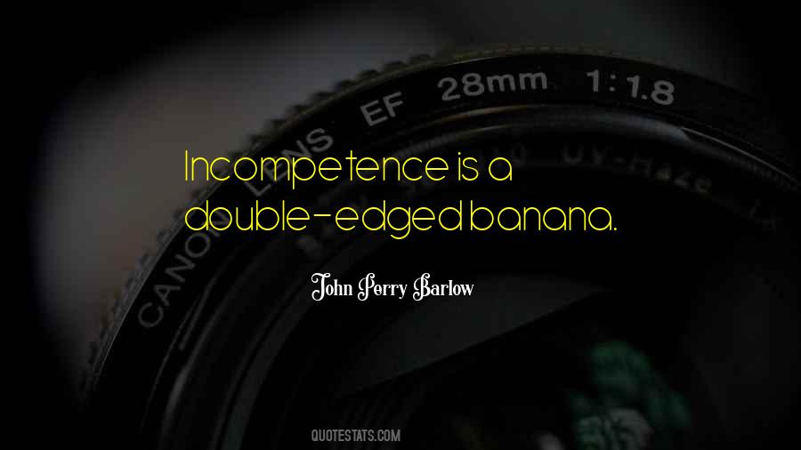 Incompetence Of Others Quotes #32886