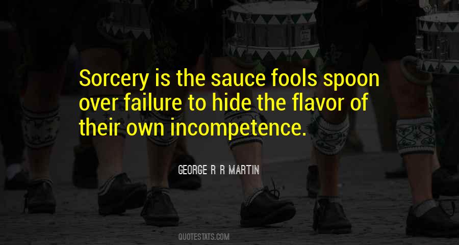 Incompetence Of Others Quotes #48018