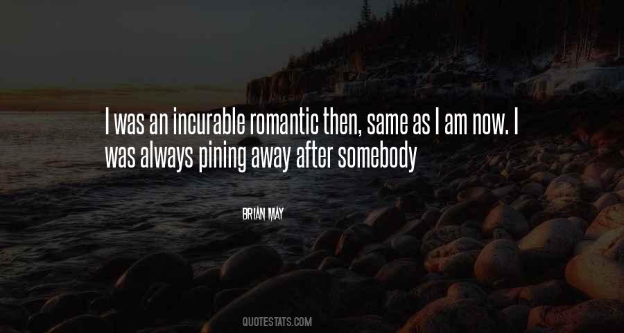 Incurable Romantic Quotes #551891