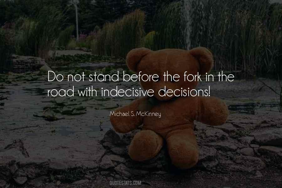 Indecisive Quotes #1521851