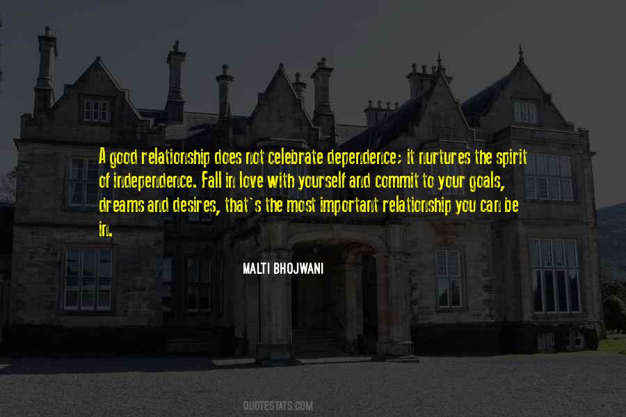 Independence And Dependence Quotes #1410139