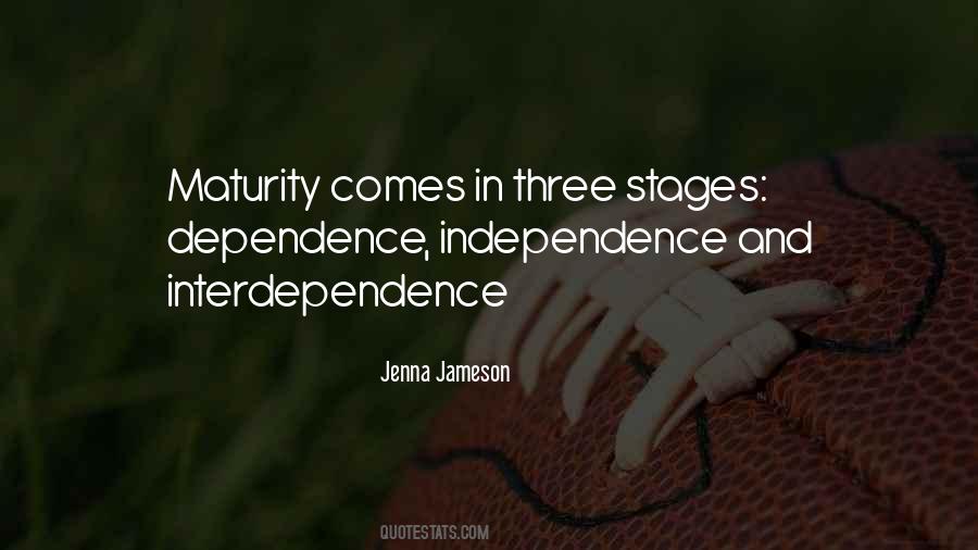 Independence And Dependence Quotes #1462032