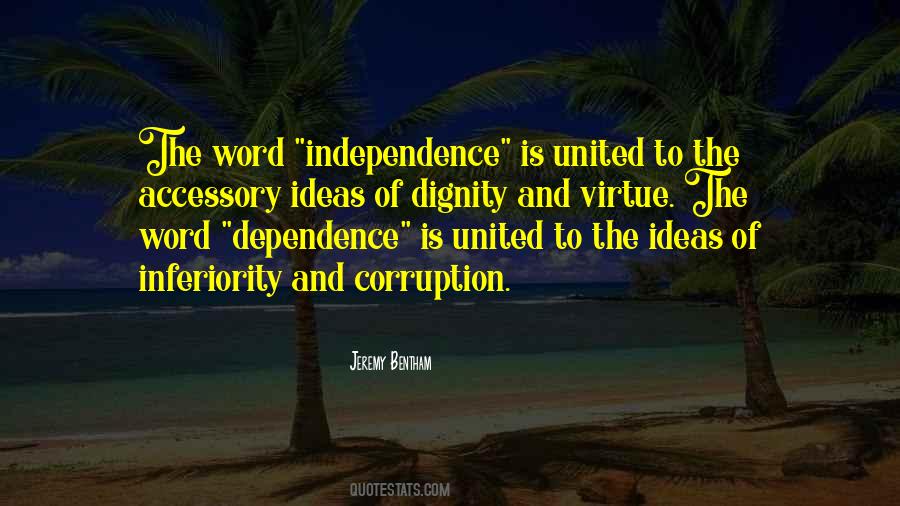 Independence And Dependence Quotes #1547081