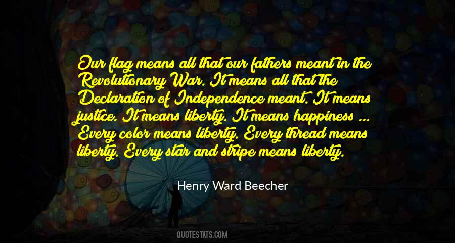 Independence Is Happiness Quotes #379681