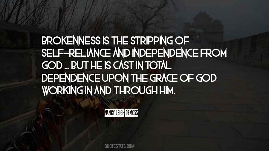 Independence Vs Dependence Quotes #195606