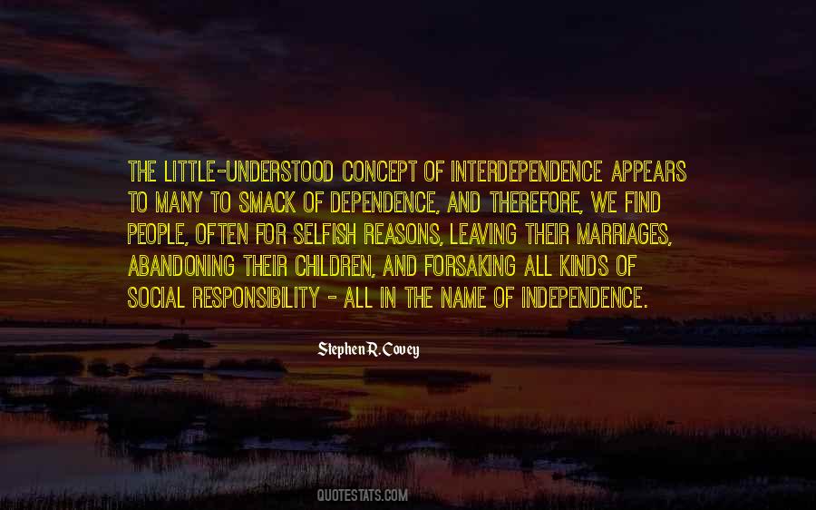 Independence Vs Dependence Quotes #963505