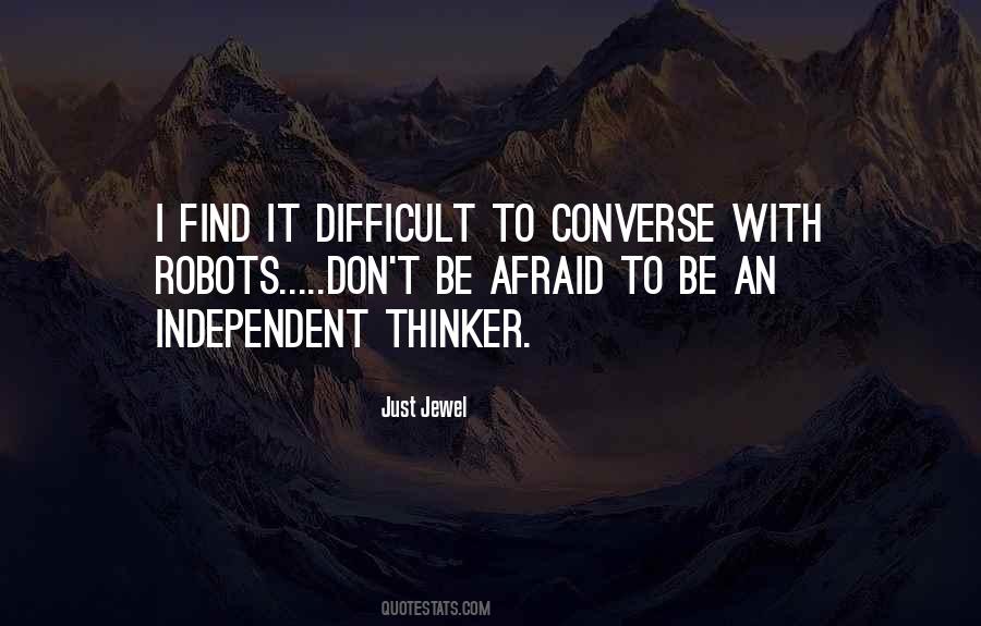Independent Thinker Quotes #1672090