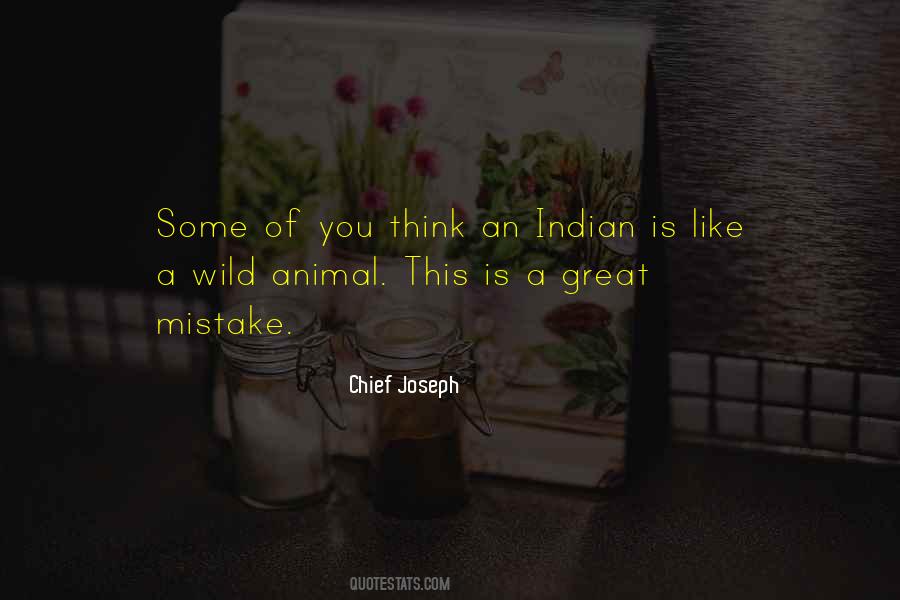 Indian Chief Quotes #1845926