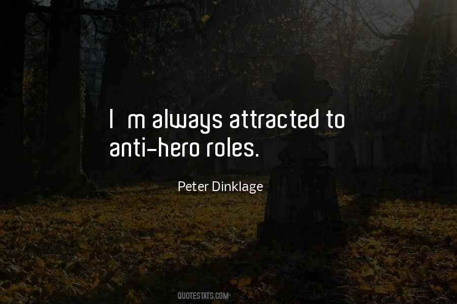 Quotes About The Anti Hero #88806