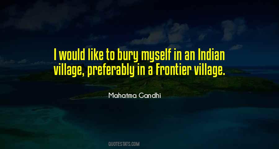 Indian Village Quotes #1408292
