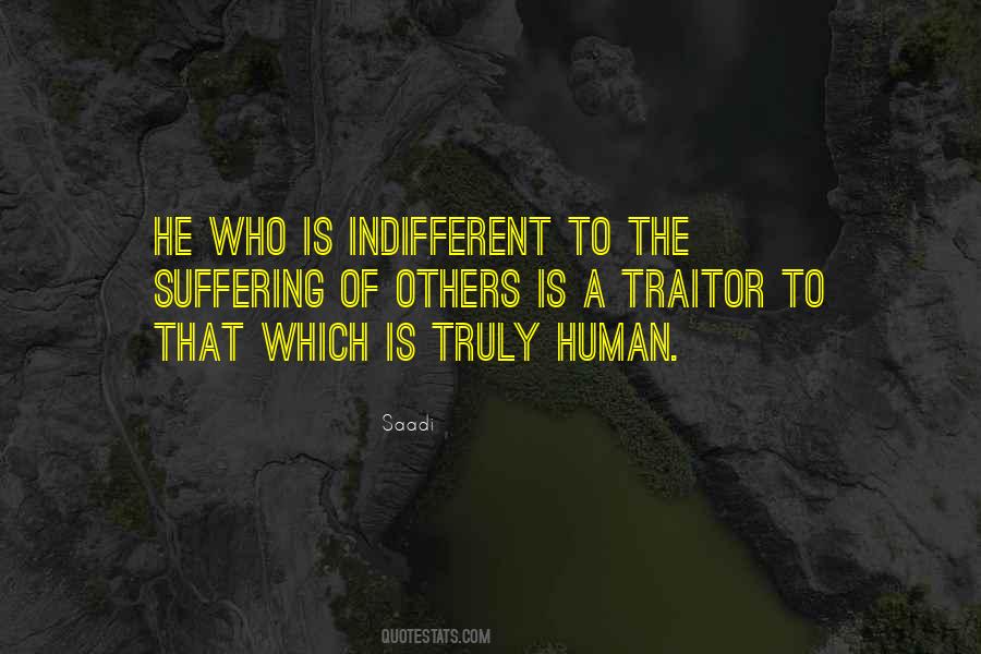 Indifferent To Suffering Quotes #174015