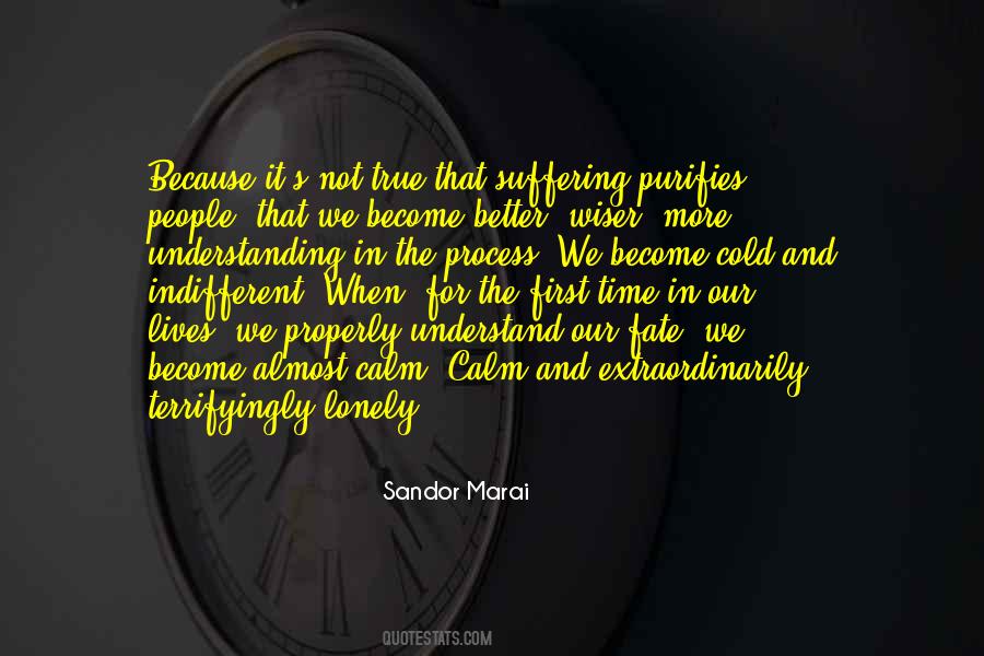 Indifferent To Suffering Quotes #924661