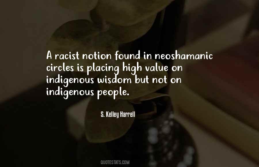Indigenous Wisdom Quotes #515173