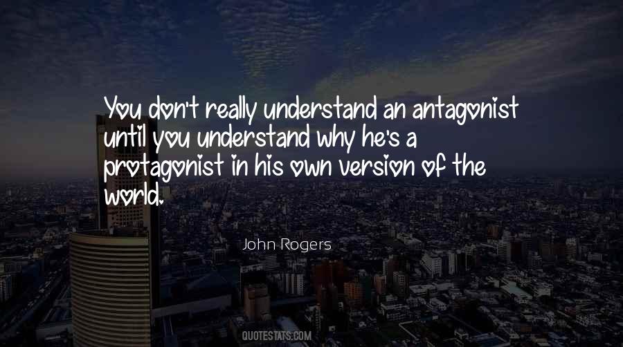 Quotes About The Antagonist #1874179