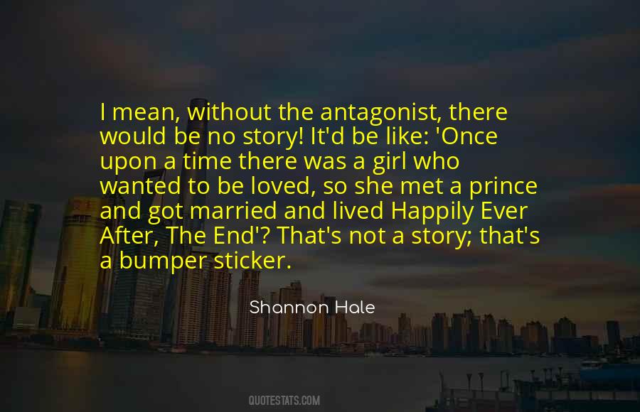 Quotes About The Antagonist #213618