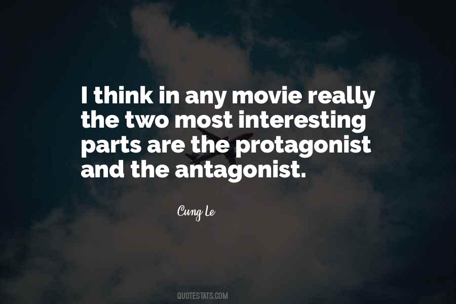 Quotes About The Antagonist #744123
