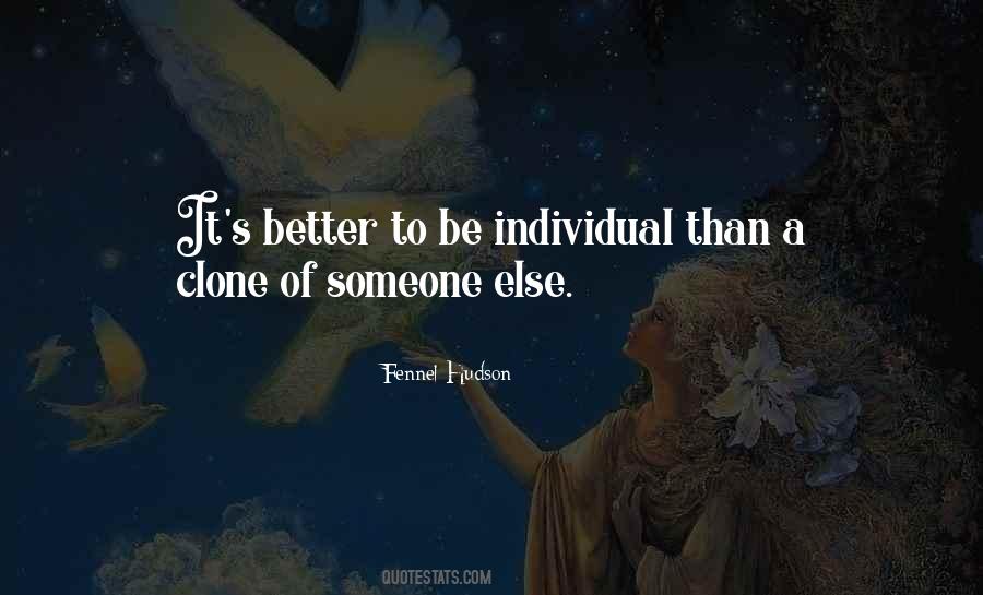 Individuality Uniqueness Quotes #925821