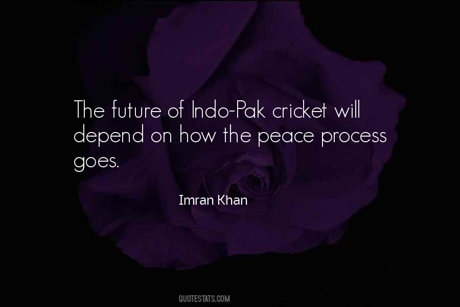 Indo Pak Cricket Quotes #757408