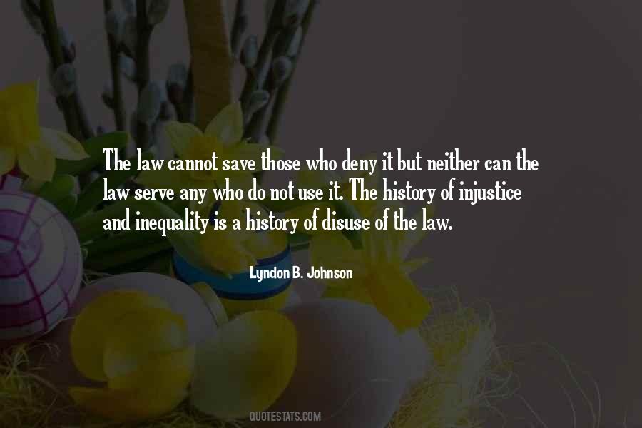 Inequality And Injustice Quotes #580320