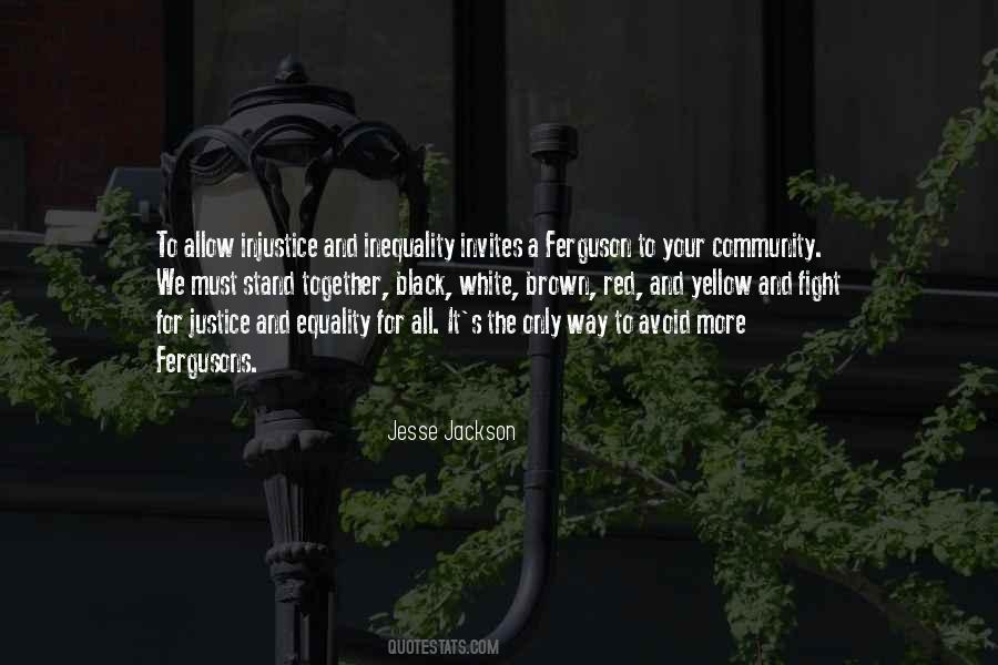Inequality And Injustice Quotes #817028