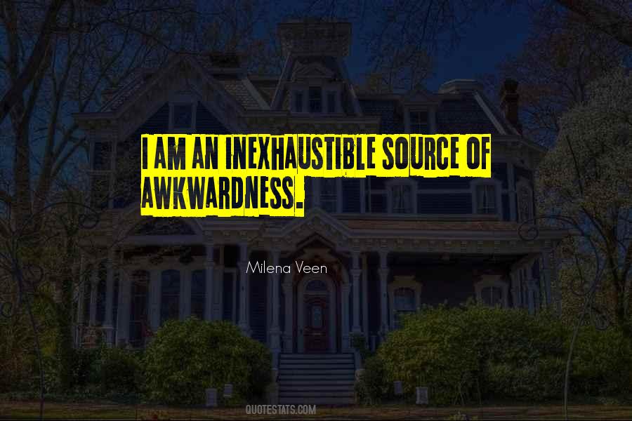 Inexhaustible Quotes #1407293