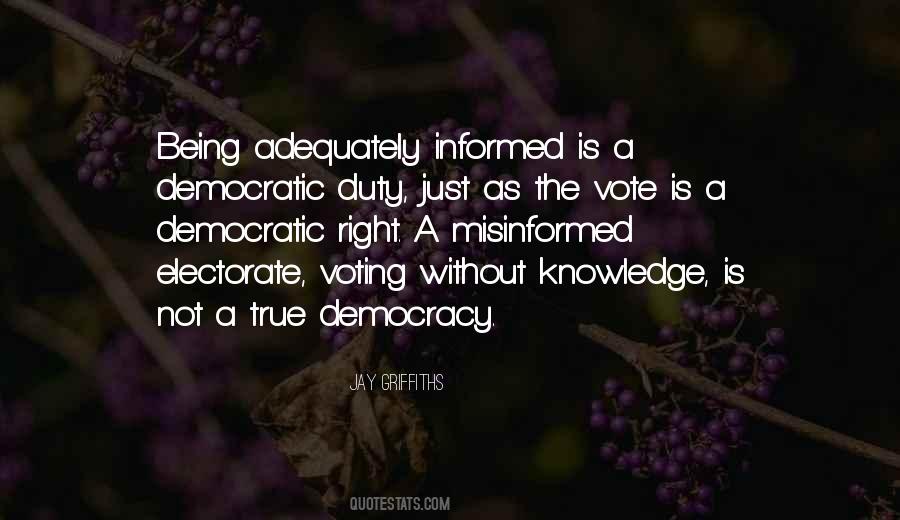 Informed Democracy Quotes #963077