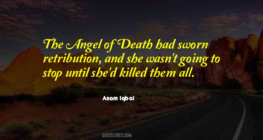 Quotes About The Angel Of Death #1071462