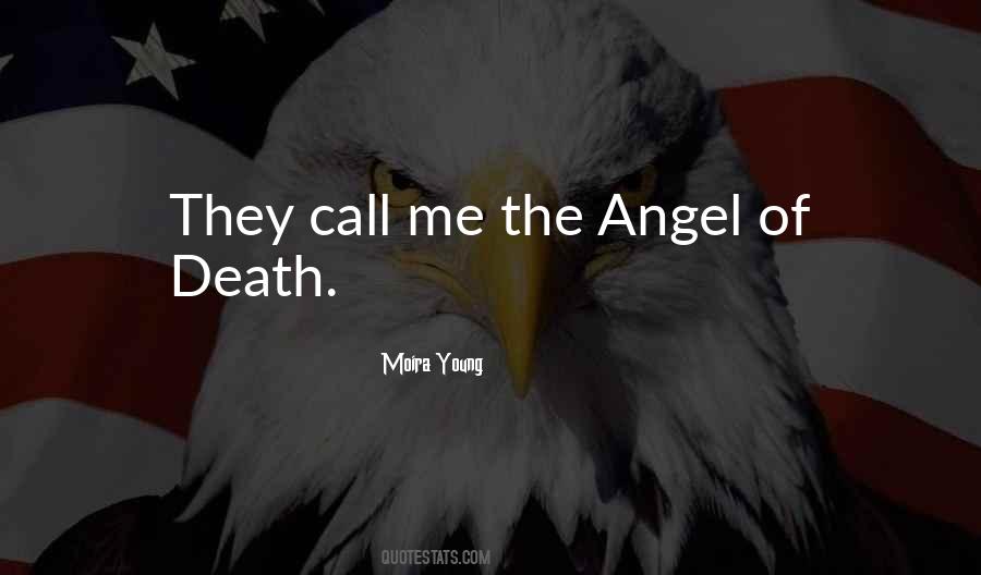 Quotes About The Angel Of Death #1141531