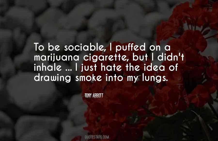 Inhale Smoke Quotes #1472354 Inhale Smoke Quotes #1472354