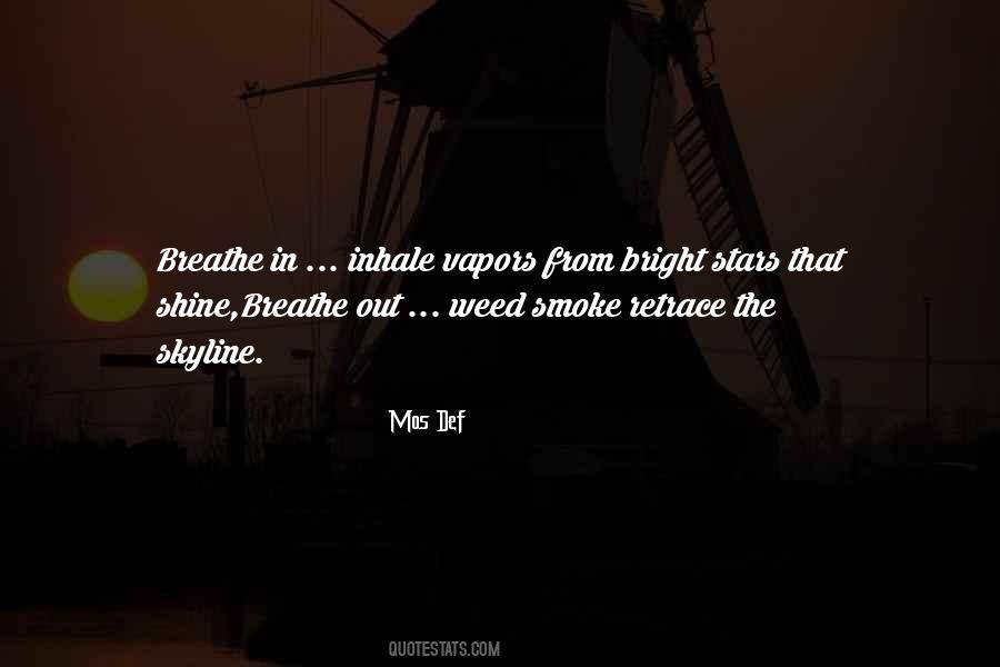 Inhale Smoke Quotes #375838 Inhale Smoke Quotes #375838