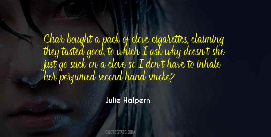 Inhale Smoke Quotes #588873 Inhale Smoke Quotes #588873