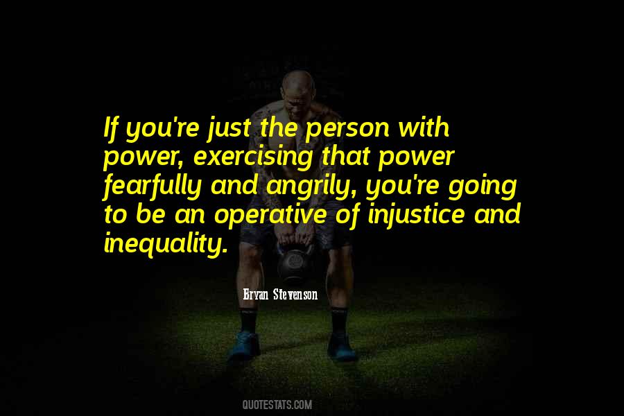 Injustice And Inequality Quotes #316437