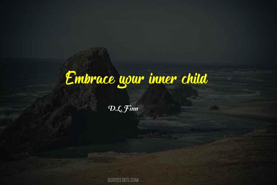 Inner Child In You Quotes #464405