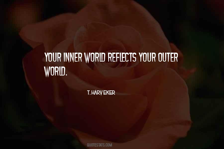 Inner World Outer World Quotes #1680629